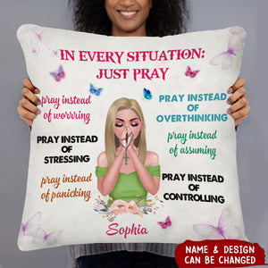 In Every Situation Just Pray-Personalized Pillow Case