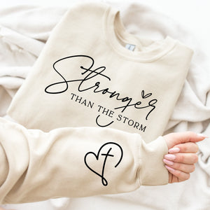 KISSFAITH-Stronger Than The Storm Sweatshirt,  Inspirational Women Gift