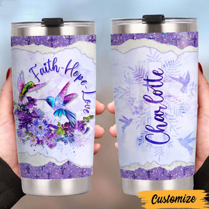 Personalized Hummingbird Tumbler Faith Hope Love Tumbler