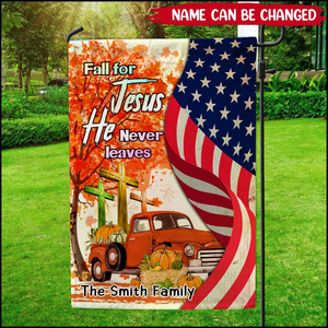 Personalized Fall For Jesus He Never Leaves Red Truck Decorative Garden Flag