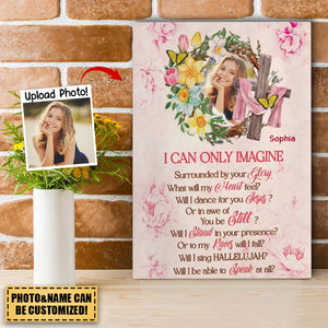 I Can Only Imagine-Personalized Canvas-Upload Photo