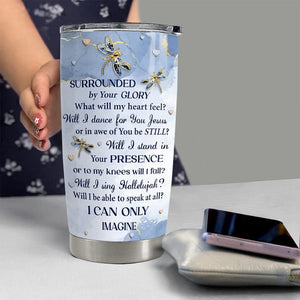 Personalized Cross And Dragonfly Tumbler - Surrounded By Your Glory