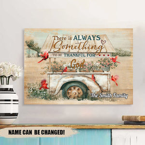 There Is Always Something To be Thankful For Personalized Canvas