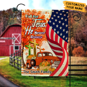 Personalized Fall For Jesus He Never Leaves Red Truck Decorative Garden Flag