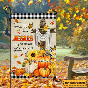 Fall For Jesus He Never Leaves -Christian Personalized Garden Flag