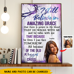 I Still Believe In Amazing Grace - Personalized Canvas Prints