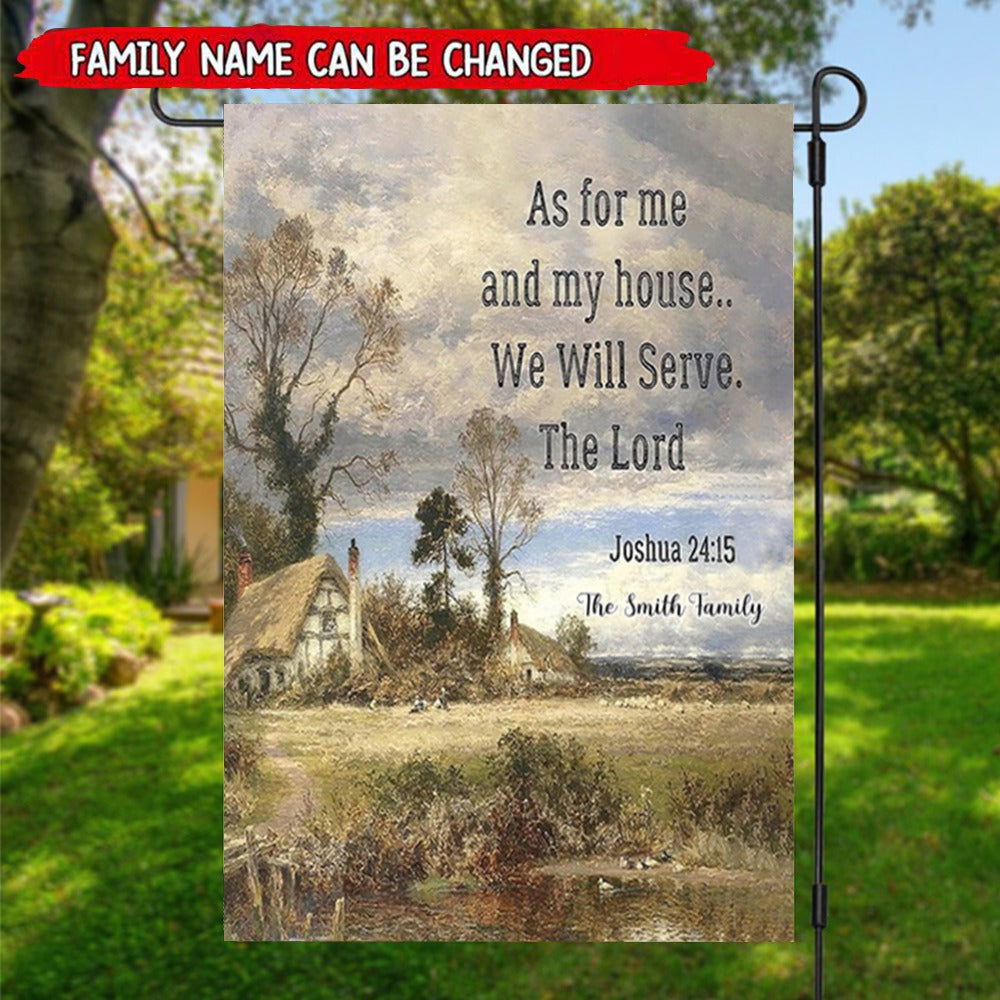 As For Me And My House - We Will Serve The Lord- Personalized Christian Garden Flag