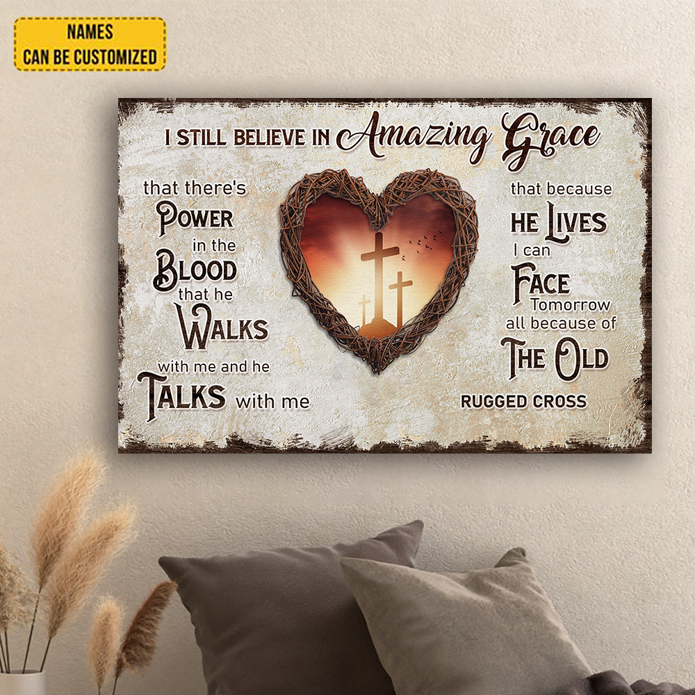 I Still Believe In Amazing Grace- Heart Of Thorns Canvas