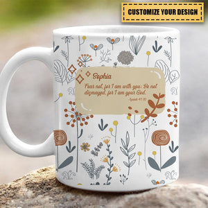 KISSFAITH-Fear Not For I Am With You / Isaiah 41:10 Ceramic Mug