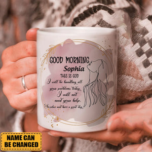 KISSFAITH-Good Morning This Is God Personalized Mug