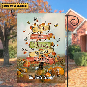 Fall For Jesus He Never Leaves Personalized Garden Flag