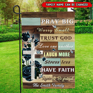 Pray Big Worry Small Trust God Laugh More Personalized Jesus Christian Flag