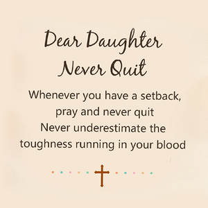 KISSFAITH-Dear Daughter Pray And Never Quit Cross Bracelet