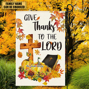 Give Thanks To The LORD-Autumn Personalized Garden Flag