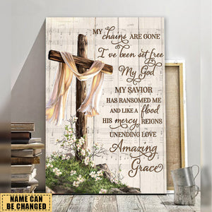 Amazing grace Personalized Canvas – My Chains Are Gone, I’ve Been Set Free My God