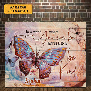 KISSFAITH-In A World Where You Can Be Anything - Personalized Canvas