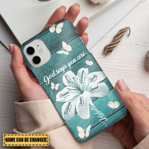 Custom Personalized Phone Case - Gods Says You Are