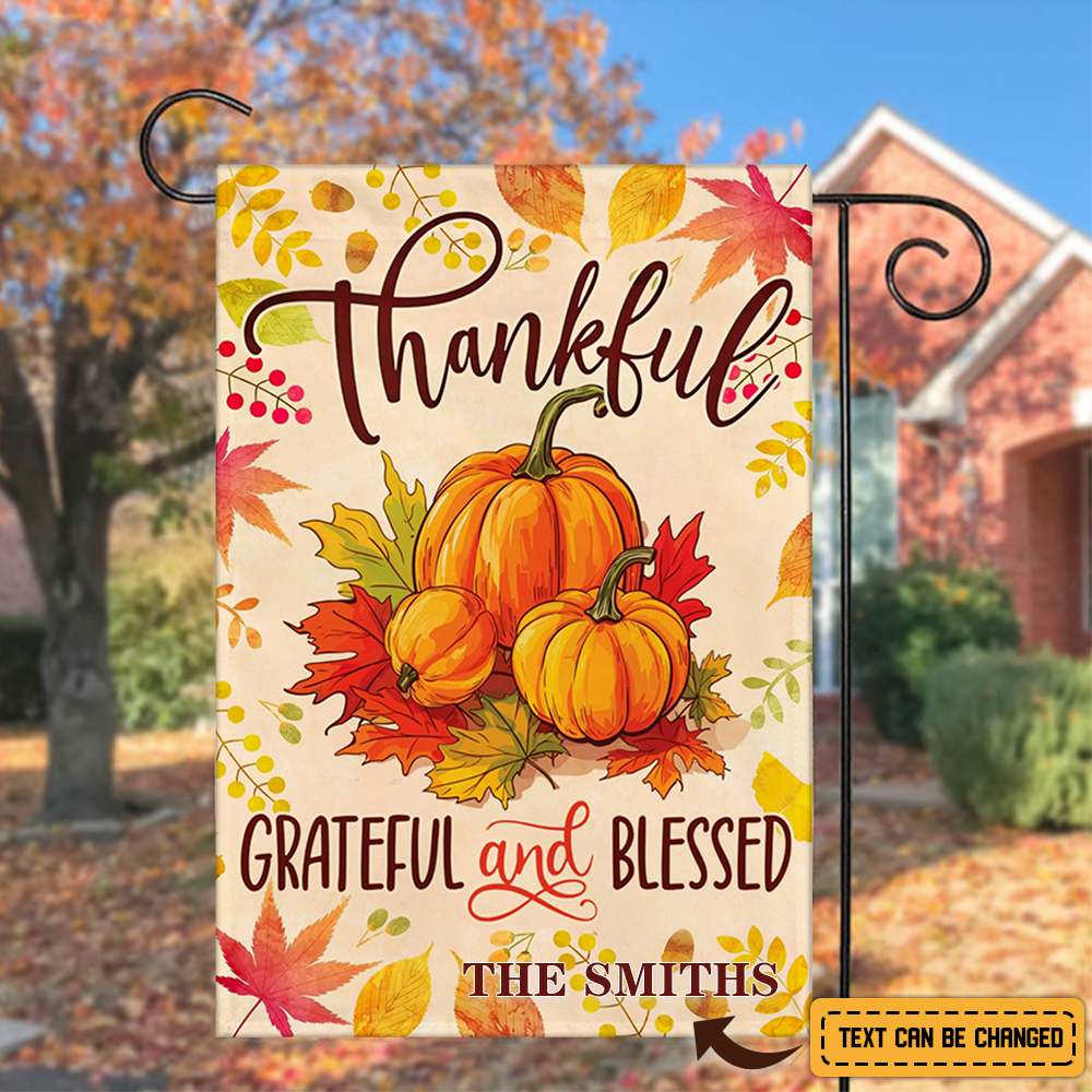 Thankful Grateful And Blessed Pumpkins Fall Flag - Fall Autumn Welcome Gift