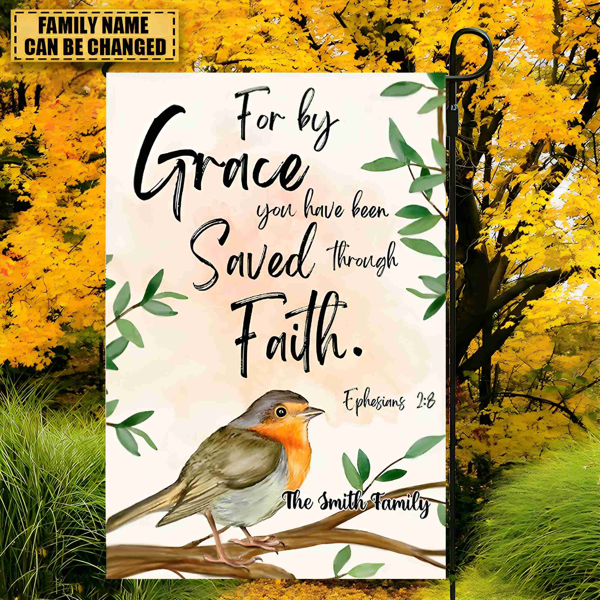 For Grace You Have Been Saved Through Faith-Personalized Christian Garden Flag