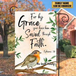 For Grace You Have Been Saved Through Faith-Personalized Christian Garden Flag