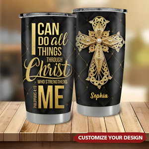 I Can Do All Things Through Christ- Personalized Cross Tumbler