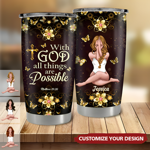 With God All Things Are Possible- Personalized Tumbler