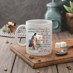 Personalized I still believe in Amazing Grace Mug