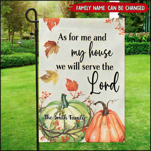 As For Me and My House We Will Serve The Lord-Personalized Christian Fall Garden Flag