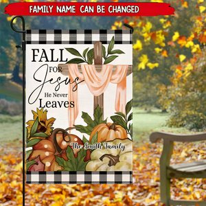 Fall for Jesus He Never Leaves -Autumn Pumpkin Flag - Personalized Garden Flag