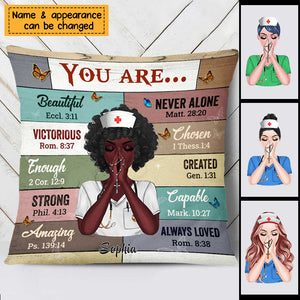 Gift For Nurse - Personalized You Are Pillowcase