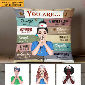 Gift For Nurse - Personalized You Are Pillowcase