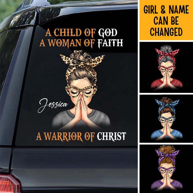 Woman Warrior Praying, A Child Of God A Woman Of Faith A Warrior Of Christ Personalized Sticker