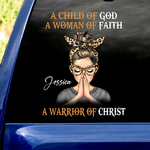 Woman Warrior Praying, A Child Of God A Woman Of Faith A Warrior Of Christ Personalized Sticker