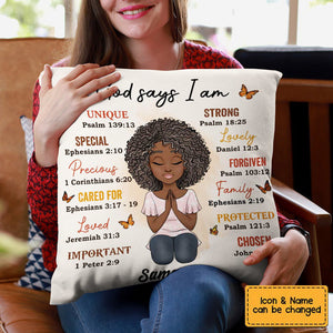 Personalized God Says I Am Pillow